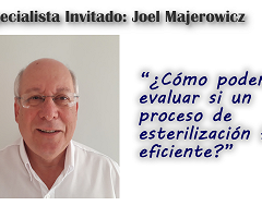 Dr. Joel Majerowicz: ¿Cómo podemos evaluar si un proceso de esterilización fue eficiente?