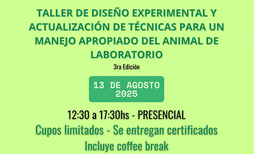 3ª Edición del Taller “PLANIFICACIÓN Y USO APROPIADO DEL ANIMAL DE LABORATORIO” (Argentina)