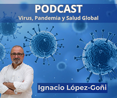 Podcast: “Virus, pandemia y salud global” — claves para entender las amenazas emergentes