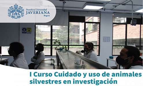 Colombia: I Curso de Cuidado y Uso de Animales Silvestres en Investigación