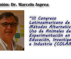 III Congreso Latinoamericano de Métodos Alternativos al Uso de Animales de Experimentación en Educación, Investigación e Industria (COLAMA)