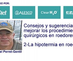 Consejos y sugerencias para mejorar los prodecimientos quirúrgicos en roedores: La hipotermia en roedores