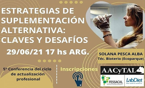 Ciclo de actualización profesional AACyTAL: Estrategias de Suplementación Alternativa: Claves y Desafíos