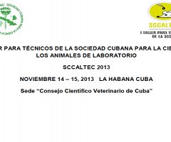I Taller para Técnicos de la Sociedad Cubana para la Ciencia de los Animales de Laboratorio